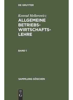 按需印刷DEG Konrad Mellerowicz: Allgemeine Betriebswirtschaftslehre. Band 1[9783111020761]