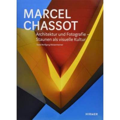预订【德语】 Marcel Chassot:Architektur und Fotografie - Staunen als visuelle Kultur