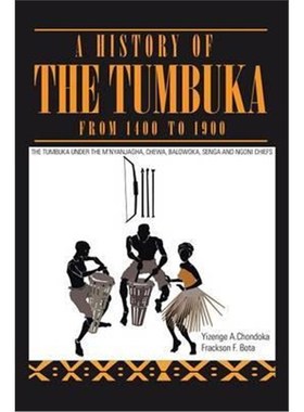 按需印刷A History of the Tumbuka from 1400 to 1900[9781499096279]