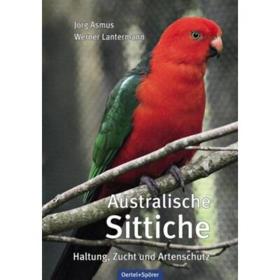 预订【德语】 Australische Sittiche:Haltung, Zucht und Artenschutz