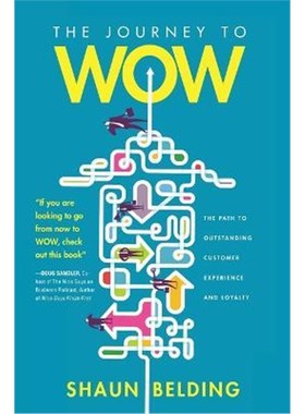 按需印刷The Journey to WOW:The Path to Outstanding Customer Experience and Loyalty[9781633936935]