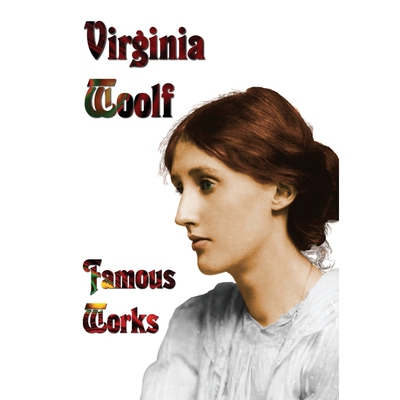 预订Famous Works - Mrs Dalloway, to the Lighthouse, Orlando, & a Room of One's Own