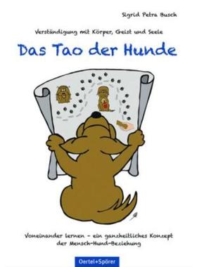 预订【德语】 Das Tao der Hunde:Verständigung mit Körper, Geist und Seele