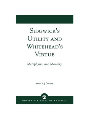 按需印刷不退不换Sidgwick's Utility and Whitehead's Virtue[9780761823513]