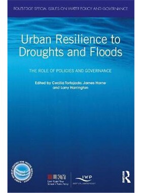按需印刷Urban Resilience to Droughts and Floods:The Role of Policies and Governance[9780367002121]
