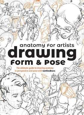 预订 进口艺术 英文原版 Anatomy for Artists: Drawing Form & Pose 原版进口图书籍【上海外文书店】