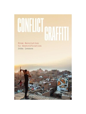 预订Conflict Graffiti:From Revolution to Gentrification