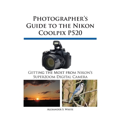 按需印刷Photographer's Guide to the Nikon Coolpix P520[9781937986148]