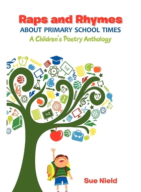 按需印刷Raps and Rhymes about Primary School Times[9781467888936]