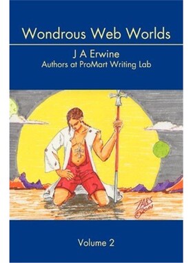 按需印刷不退不换Wondrous Web Worlds:Volume 2[9780595223282]
