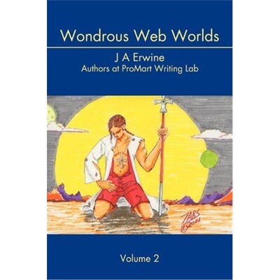 按需印刷Wondrous Web Worlds:Volume 2[9780595223282]