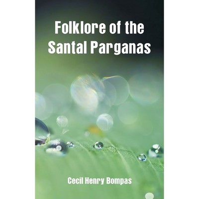 按需印刷Folklore of the Santal Parganas[9789352978434]