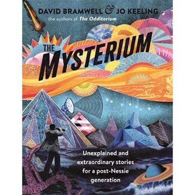 预订The Mysterium:Unexplained and extraordinary stories for a post-Nessie generation