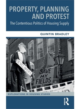 按需印刷TF Property, Planning and Protest: The Contentious Politics of Housing Supply