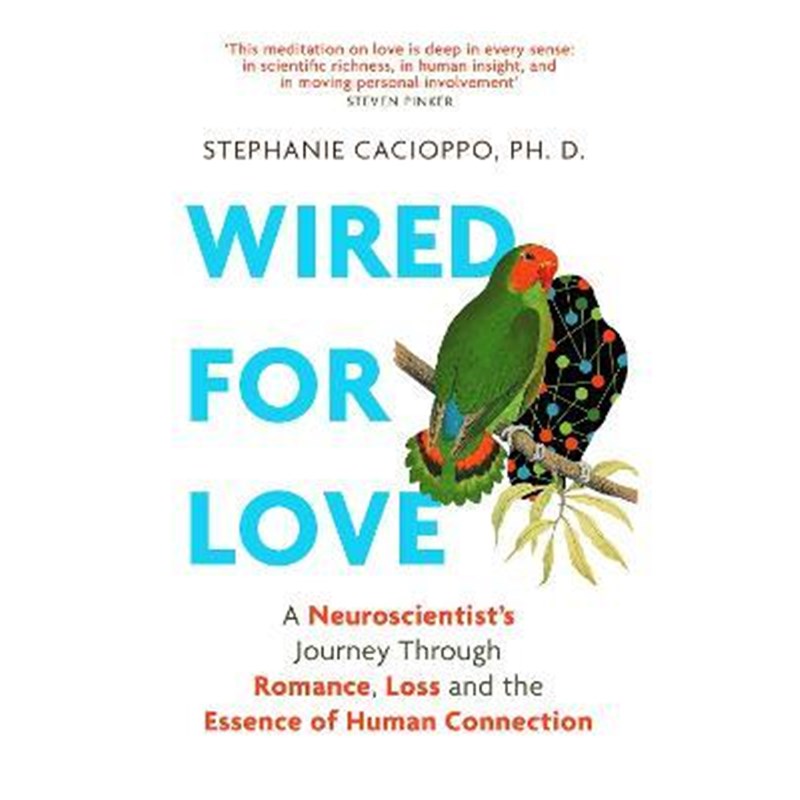 预订Wired For Love:A Neuroscientist's Journey Through Romance, Loss and the Essence of Human Connection