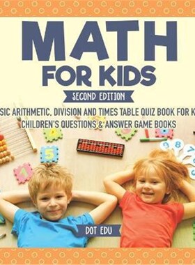 预订Math for Kids Second Edition Basic Arithmetic, Division and Times Table Quiz Book for Kids Children's Questions & An