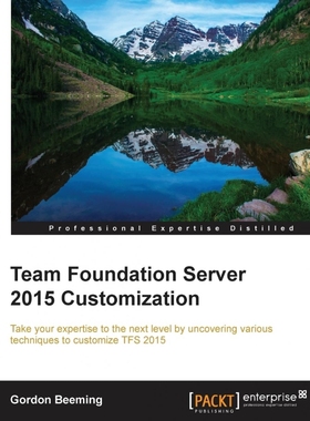 按需印刷Team Foundation Server 2015 Customization[9781785888199]