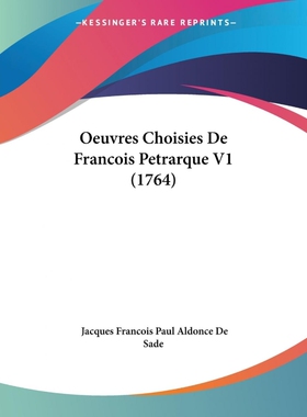 按需印刷不退不换Oeuvres Choisies De Francois Petrarque V1 (1764)[9781104603458]