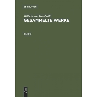 Humboldt Gesammelte 9783111298702 Wilhelm von Band 按需印刷DEG Werke.