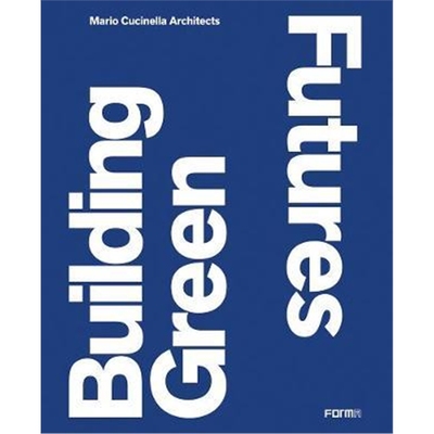 现货Building Green Futures:Mario Cucinella Architects