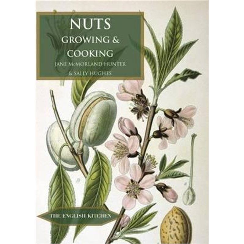 预订nuts:growing and cooking