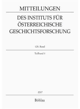 预订【德语】Mitteilungen des Instituts fur osterreichische Geschichtsforschung. Bd.125[9783205204046]