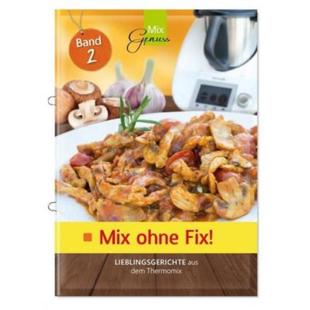 Lieblingsgerichte 德语 预订 aus TM31 ohne Thermomix. Mix TM5 Fix dem Bd.2