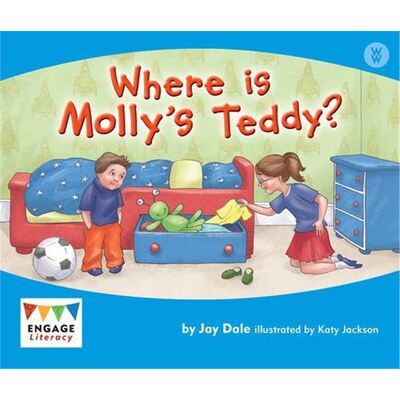 Where Is Molly's Teddy? (Engage Literacy: Engage Literacy Wonder Words)