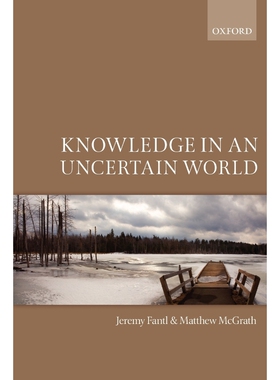 按需印刷不退不换Knowledge in an Uncertain World[9780199694679]