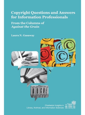 按需印刷Copyright Questions and Answers for Information Professionals[9781557536396]