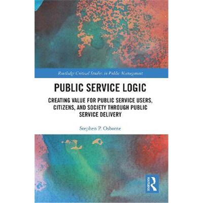 按需印刷不退不换 Public Service Logic:Creating Value for Public Serv