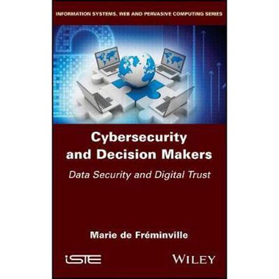 按需印刷不退不换Cybersecurity and Decision Makers:Data Security and Digital Trust[9781786305190]