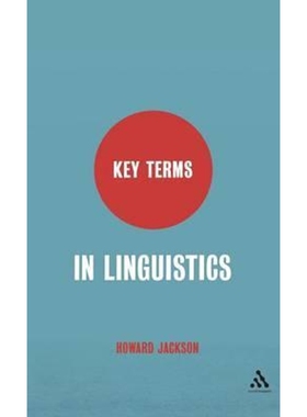 按需印刷不退不换Key Terms in Linguistics[9780826487414]