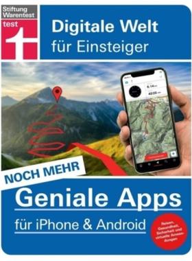 预订【德语】 Noch mehr geniale Apps für iPhone & Android:Reisen, Gesundheit, Sicherheit und virt
