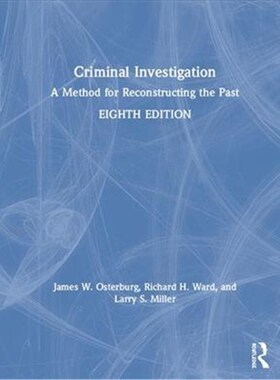 按需印刷不退不换Criminal Investigation:A Method for Reconstructing the Past[9781138903272]