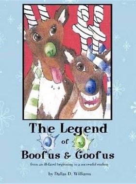 预订The Legend of Boofus & Goofus:From an Ill-fated Beginning to a Successful Ending