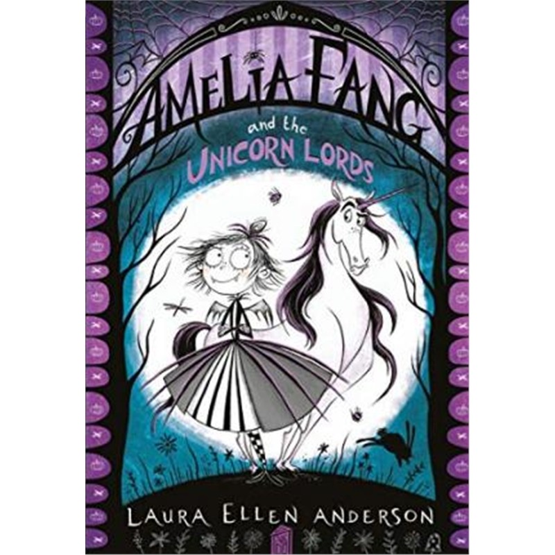 Amelia Fang and the Unicorn Lords (The
