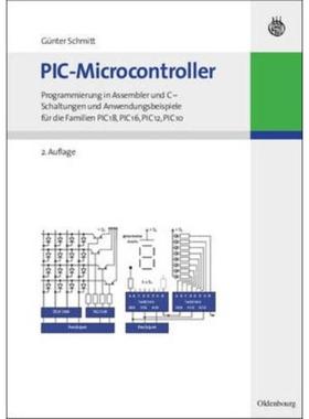 预订【德语】 PIC-Microcontroller:Programmierung in Assembler und C. Schaltungen und Anwendungsbe