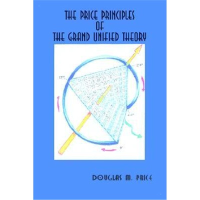 按需印刷不退不换The Price Principles of the Grand Unified Theory[9781410749086]