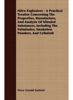 【按需印刷】Nitro-Explosives - A Practical Treatise Concerni