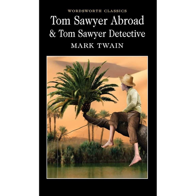 马克吐温 汤姆索亚侦探记 英文原版 Tom Sawyer Abroad & Tom Sawyer Detective 英语进口书籍 Mark Twain 经典名著 上海外文书店