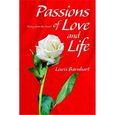 按需印刷Passions of Love and Life:Poetry from the Heart[9780595664436]