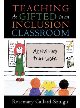 按需印刷不退不换Teaching the Gifted in an Inclusion Classroom[9781578861859]