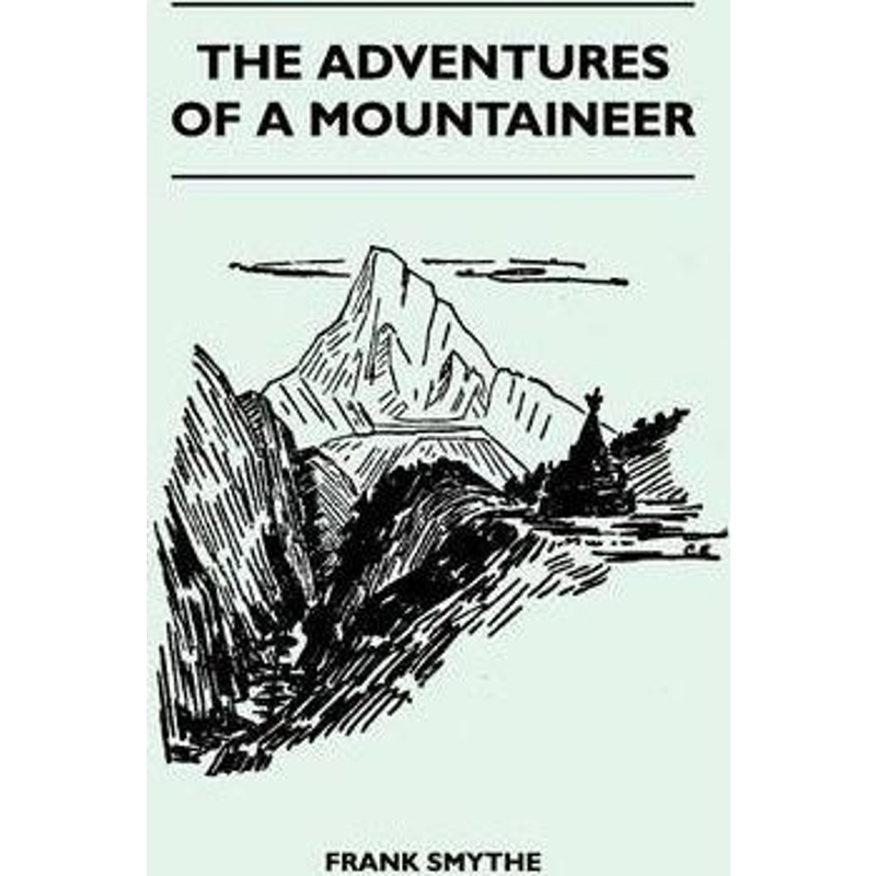 按需印刷The Adventures of a Mountaineer[9781446544983]