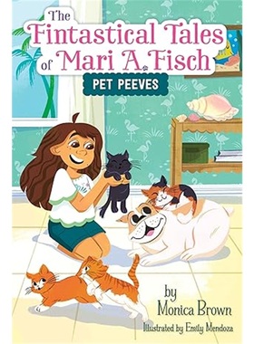 现货The Fintastical Tales of Mari A. Fisch #3: Pet Peeves[9780063116337]上海外文