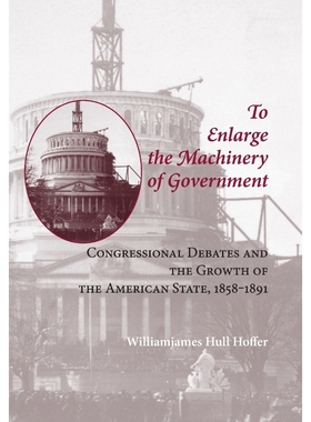 按需印刷To Enlarge the Machinery of Government[9780801886553]