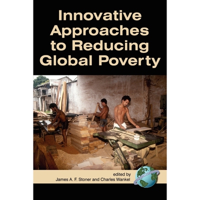 按需印刷不退不换Innovative Approaches to Reducing Global Poverty (PB)[9781593117528]