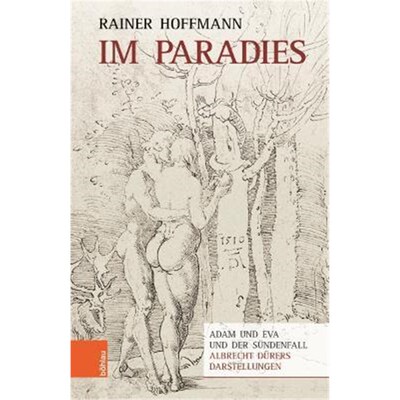 预订不退不换德语 Im Paradies:Adam und Eva und der Sündenfall - Albrecht Dürers Darstellungen