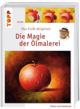 预订不退不换德语 Die Magie der Ölmalerei, m. Videos zum Download:Das Licht dirigieren. Grundkurs