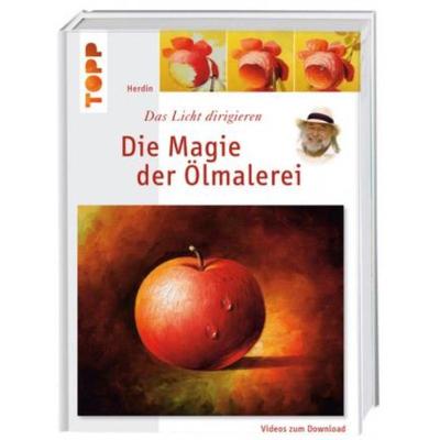 预订不退不换德语 Die Magie der Ölmalerei, m. Videos zum Download:Das Licht dirigieren. Grundkurs